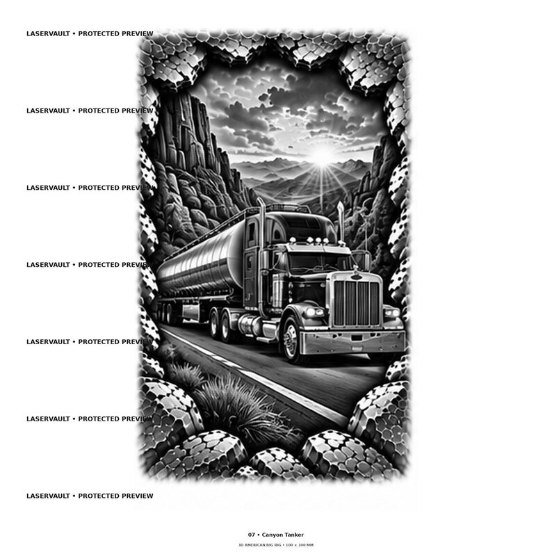 May include: A black and white graphic illustration of a tanker truck driving on a road through a canyon. The scene is framed by a textured, rocky border. The text LASERVAULT PROTECTED PREVIEW appears repeatedly on the left, with 07 CANYON TANKER below.
