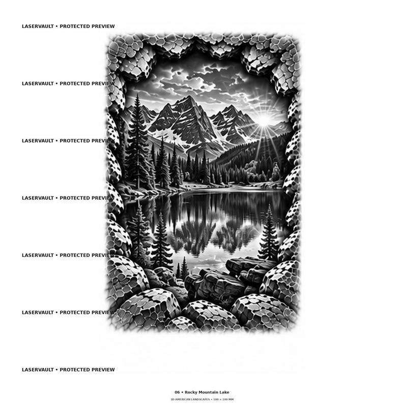 May include: A black and white graphic print titled 06 Rocky Mountain Lake, featuring a mountain range, pine trees, and a lake reflected in the water, framed by a textured, stone-like border with the repeated text LASERVAULT PROTECTED PREVIEW.