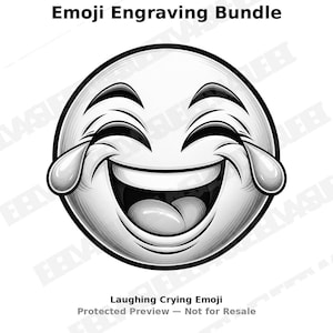 Puede incluir: Una ilustración gráfica en blanco y negro de un emoji riendo y llorando con lágrimas saliendo de ojos cerrados y una boca muy abierta. El texto Emoji Engraving Bundle aparece arriba, y Laughing Crying Emoji Protected Preview Not for Resale abajo.