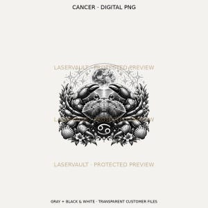 Puede incluir: Un gr&aacute;fico digital en blanco y negro que muestra un cangrejo bajo una luna y estrellas. El dise&ntilde;o incluye el s&iacute;mbolo del zodiaco C&aacute;ncer, conchas y elementos florales. El texto dice CANCER DIGITAL PNG y LASERVAULT PROTECTED PREVIEW.