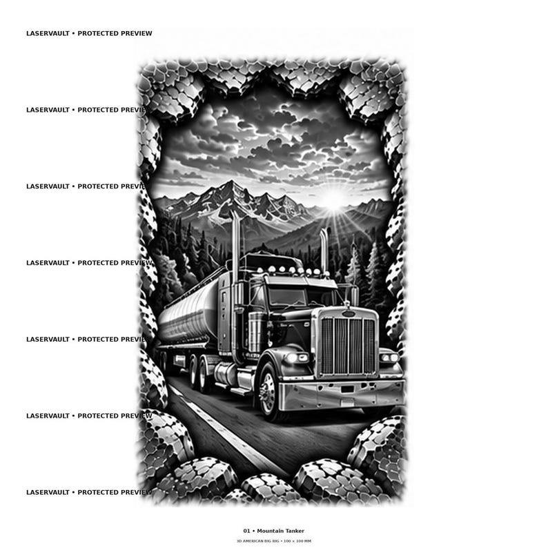May include: A black and white graphic illustration of a tanker truck driving on a road through a mountain landscape with a sunrise. The scene is framed by a textured, stone-like border. The text LASERVAULT PROTECTED PREVIEW appears repeatedly.