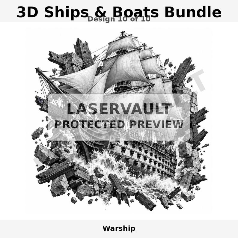 Op de afbeelding: Een zwart-witte grafische illustratie van een groot zeilend oorlogsschip dat door een verbrijzelde stenen muur breekt. Het schip heeft meerdere masten, zeilen en kanonnen. De tekst 3D Ships & Boats Bundle, Design 10 of 10, LASERVAULT PROTECTED PREVIEW en Warship is zichtbaar.