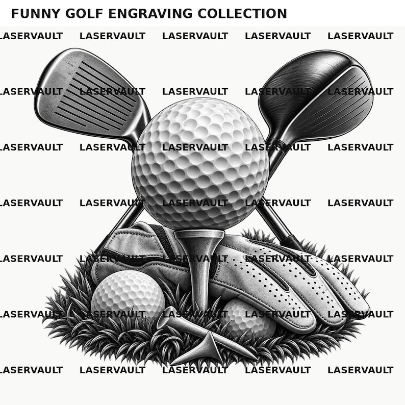 以下が含まれることがあります： FUNNY GOLF ENGRAVING COLLECTIONというタイトルの白黒グラフィック。交差した2本のゴルフクラブ、ティーに乗ったゴルフボール、ゴルフグローブ、芝生の上に置かれた追加のゴルフボールが描かれており、画像全体にLASERVAULTというテキストが繰り返されています。