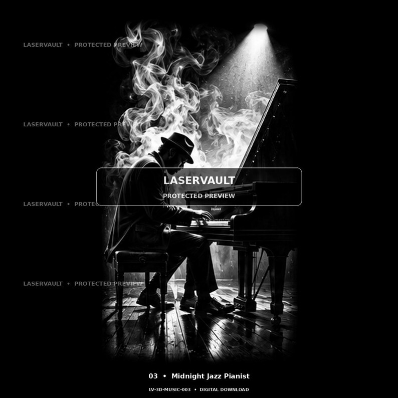 May include: A black and white digital illustration of a pianist wearing a hat, seated at a grand piano. Swirling smoke rises above the instrument under a spotlight. The text LASERVAULT PROTECTED PREVIEW and 03 Midnight Jazz Pianist appear.