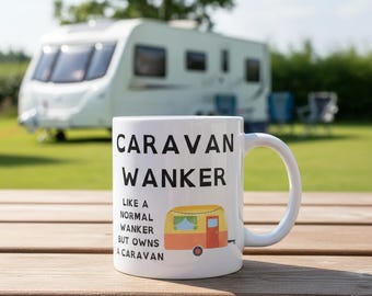 Funny Caravan Mug – Rude Camping Gift for Caravan Owners