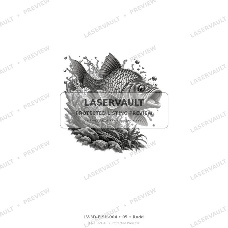 May include: A grayscale illustration of a fish swimming among aquatic plants and rocks with water splashes. The image features the text LASERVAULT PROTECTED LISTING PREVIEW and the label LV-3D-FISH-004 05 Rudd at the bottom of the design.
