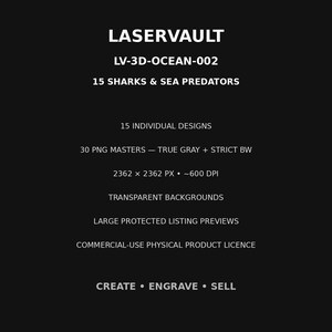 Op de afbeelding: Een zwart digitaal grafisch bestand getiteld LASERVAULT LV-3D-OCEAN-002, met 15 haaien en zeeroofdieren in 30 PNG-masters met transparante achtergronden, 2362 x 2362 px bij 600 DPI, inclusief een licentie voor commercieel fysiek gebruik.
