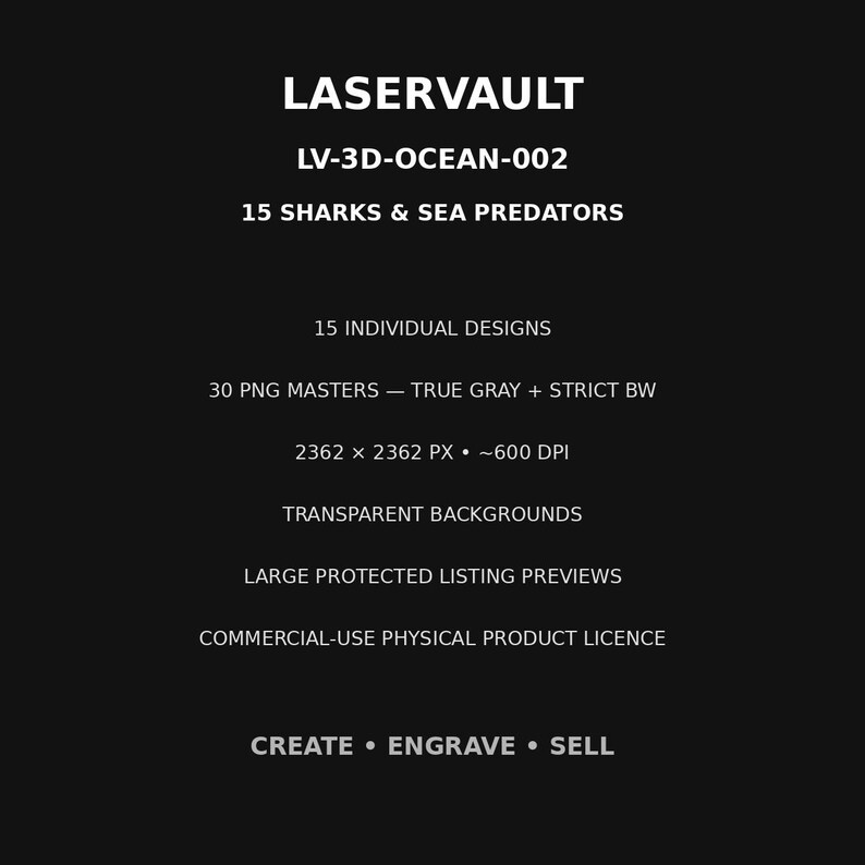 Op de afbeelding: Een zwart digitaal grafisch bestand getiteld LASERVAULT LV-3D-OCEAN-002, met 15 haaien en zeeroofdieren in 30 PNG-masters met transparante achtergronden, 2362 x 2362 px bij 600 DPI, inclusief een licentie voor commercieel fysiek gebruik.