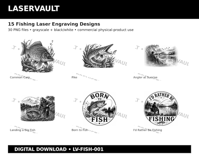 Puede incluir: Una colecci&oacute;n digital de 15 dise&ntilde;os de grabado l&aacute;ser de pesca etiquetados como LASERVAULT, que presenta ilustraciones en escala de grises y blanco y negro de carpa, lucio, pescador al amanecer y logotipos circulares de Born to Fish e I'd Rather Be Fishing.