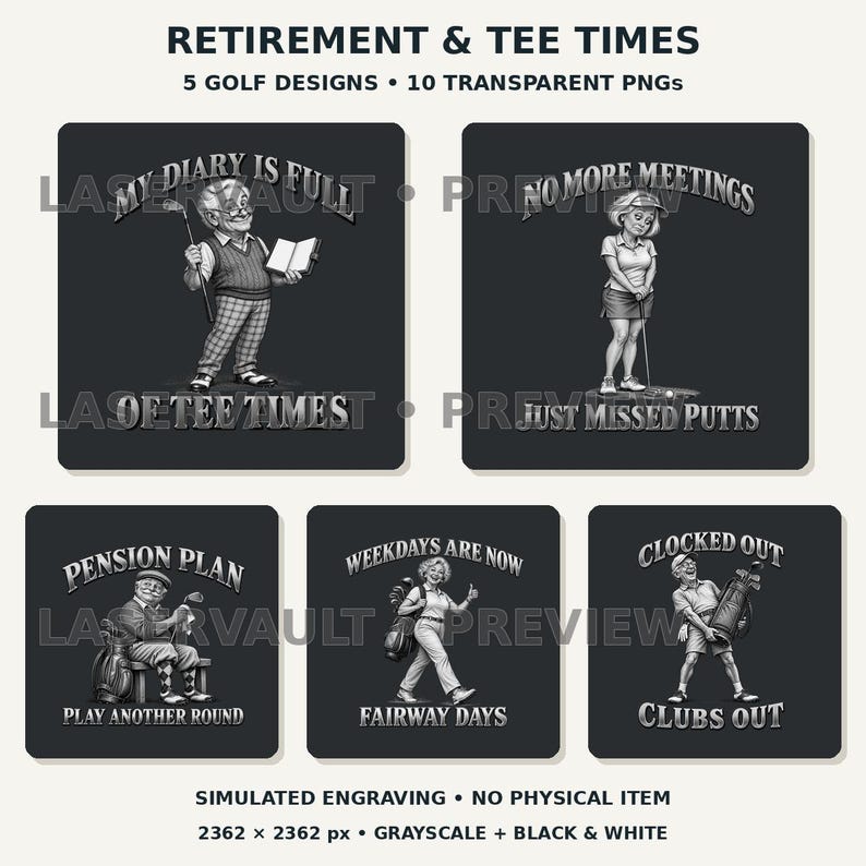 May include: A digital collection of five grayscale golf-themed illustrations featuring retired individuals with text including Retirement & Tee Times, My Diary Is Full, No More Meetings, Pension Plan, Weekdays Are Now, and Clocked Out.