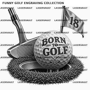 以下が含まれることがあります： BORN TO GOLFの文字が入ったゴルフボール、パター、18番の旗が描かれた白黒のグラフィックイラスト。ゴルフボールは質感のある芝生に囲まれたホールのすぐ上に配置されています。上部にはFUNNY GOLF ENGRAVING COLLECTIONというテキストが表示されています。