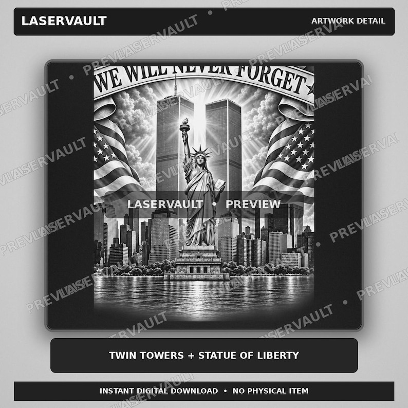 Op de afbeelding: Een zwart-wit digitale afbeelding met het Vrijheidsbeeld voor de Twin Towers, geflankeerd door twee Amerikaanse vlaggen en een banner bovenaan met de tekst WE WILL NEVER FORGET, tegen een achtergrond van een bewolkte lucht.