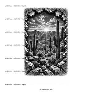 May include: A black and white graphic print titled 10 Saguaro Desert Valley, featuring a desert landscape with saguaro cacti, mountains, and a sunburst sky, framed by a textured, rocky border. The text LASERVAULT PROTECTED PREVIEW appears repeatedly.
