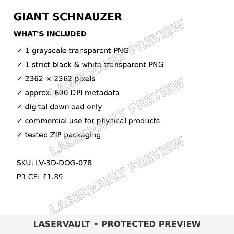 Puede incluir: Un listado de producto digital para un dise&ntilde;o de Schnauzer gigante. El texto incluye: GIANT SCHNAUZER, WHAT'S INCLUDED, 1 grayscale transparent PNG, 1 strict black & white transparent PNG, 2362 x 2362 pixels, approx. 600 DPI metadata, digital download only.