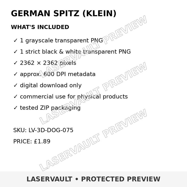 Op de afbeelding: Een digitaal productoverzicht voor een German Spitz (Klein) ontwerp. De tekst bevat: GERMAN SPITZ (KLEIN), WHAT'S INCLUDED, 1 grayscale transparent PNG, 1 strict black & white transparent PNG, 2362 x 2362 pixels, approx. 600 DPI metadata, digital download only, commercial use for physical products, tested ZIP packaging, SKU: LV-3D-DOG-075.