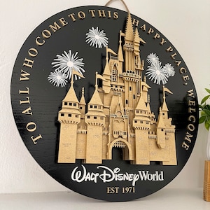 Disney World Cinderella Castle | To All Who Come To This Happy Place, Welcome | Disney Welcome Sign | 3D Castle