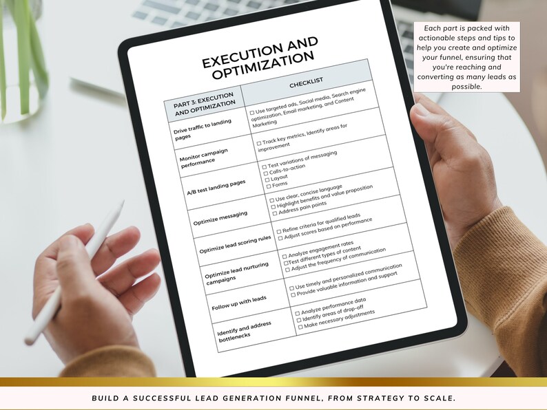 May include: A checklist on a tablet screen titled "Execution and Optimization" with a list of steps to help optimize a lead generation funnel. The checklist includes steps like "Drive traffic to landing pages", "Monitor campaign performance", "A/B test landing pages", "Optimize messaging", "Optimize lead scoring rules", "Optimize lead nurturing campaigns", "Follow up with leads", "Identify and address bottlenecks".