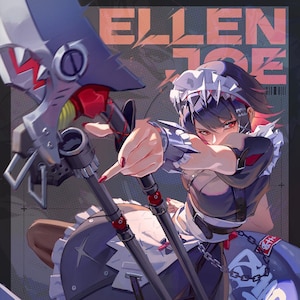 May include: A woman in a maid outfit with a black and white skirt and a blue and white cape holds two black and silver weapons. The background is a dark gray with the text "ELLEN JOE" in white.