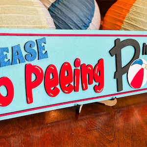 Pool party gift for friend, funny patio sign, housewarming gift for her, family outdoor sign, no peeing in pool sign for summer, pool rules