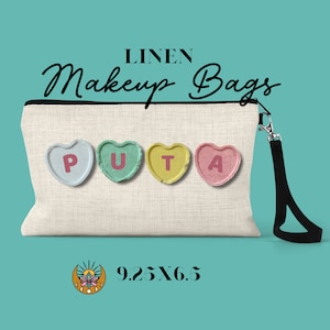 Puta-Latina Makeup Bags- Latina Funny- Linen Makeup bag, Makeup Bag, Cosmetic Bag, Mexican Bag, gift for sister, gift for women