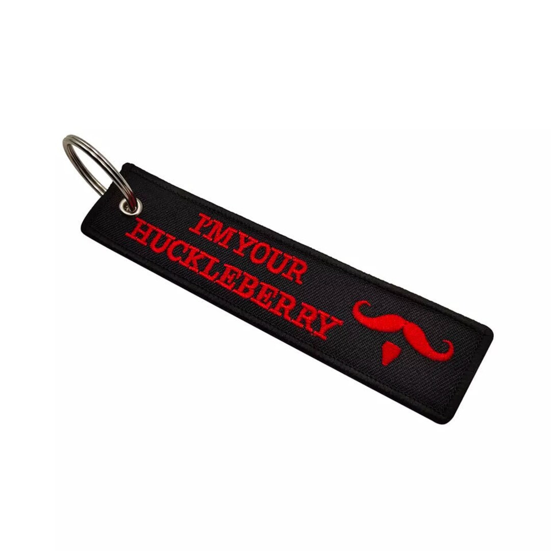 I'M Your Huckleberry Doc Holiday Keychain Luggage Tag Etsy