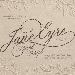 Könnte beinhalten: Eine digitale Schriftanzeige mit dem Text Jane Eyre Pixel Script in einem dunkelbraunen Pixel-Stil. Der Hintergrund ist eine hellbeige, strukturierte Oberfläche mit einem geprägten Blumenrand aus Blättern und Beeren um den Text herum.