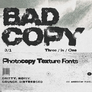 以下が含まれることがあります： BAD COPY、3/1 Three / In / One、Photocopy Texture Fontsというテキストが書かれた白黒のグラフィックデザイン。画像にはバーコード、小さな十字線シンボル、CEマーク、そしてGRITTY, NOISY, GRUNGE, DISTRESSED BY ANDREW PIXELというテキストが含まれています。