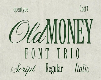 Old Money - Trío de fuentes de marca de lujo - Elegantes fuentes serif y manuscritas modernas para bodas