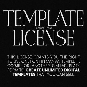 TEMPLATE License (Use one font in Canva, Corjl, Templett, etc. to make templates)