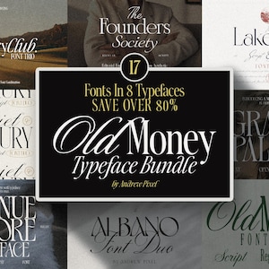May include: A digital graphic display showcasing the Old Money Typeface Bundle by Andrew Pixel, featuring 17 fonts in 8 typefaces. The central black rectangular panel displays the text: 17 Fonts In 8 Typefaces, SAVE OVER 80%, Old Money Typeface Bundle.