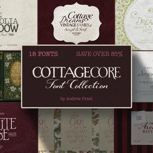May include: A digital font collection display featuring eighteen distinct typefaces. The central dark maroon panel reads COTTAGECORE FONT COLLECTION by Andrew Pixel. Surrounding panels showcase various serif and script fonts with text like MAGNOLIA MEADOW, COTTAGE DREAMS, RARE FLOWERS OF NEW ENGLAND, SIMPLE LIVING, LE PETITE MUSE, and THE ARCHIVE ROYALE.