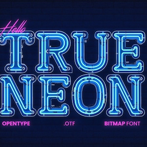 Pode incluir: Uma placa de néon com as palavras "TRUE NEON" em azul brilhante, contornadas a branco, contra uma parede de tijolos azul escuro. A palavra "Hello" está escrita em rosa por cima. Abaixo as palavras "OPENTYPE", ".OTF" e "BITMAP FONT".