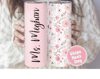 Personalized Teacher Skinny Tumbler with Name, Floral Teacher Gift, Custom 20oz Tumbler, Teacher Appreciation Gift, Gift for Teacher,