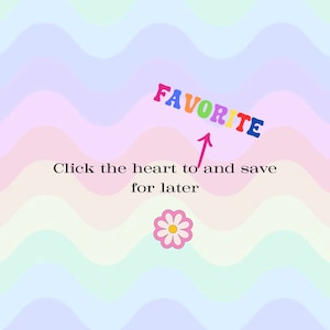 Puede incluir: Un gr&aacute;fico colorido con la palabra "FAVORITE" en letras de arco&iacute;ris. Una flecha apunta a una flor rosa con un centro amarillo. El texto "Haz clic en el coraz&oacute;n para guardar y guardar para m&aacute;s tarde" est&aacute; debajo de la flor.