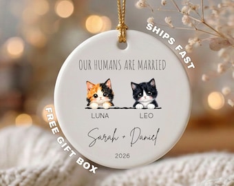 Personalized Cat Wedding Ornament, My Humans Are Married Ornament, Cat Parents Christmas Gift Newlywed Couple Ornament, Custom Pet Ornament