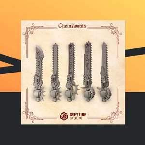 May include: Five gray chainswords with intricate designs and saw-like blades are displayed on a tan background. The text "Chainswords" is at the top, and the "Greytide Studio" logo is at the bottom. Each sword has a unique handle.