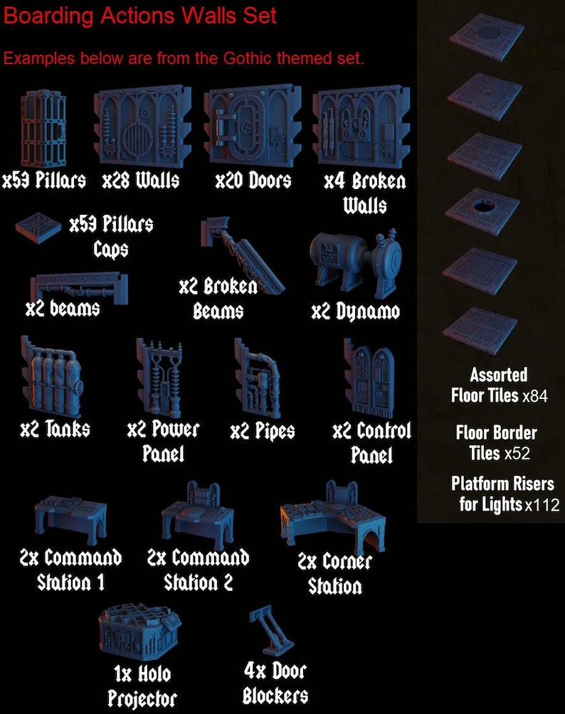 May include: A set of 3D printed miniature walls and accessories for tabletop gaming. The set includes walls, doors, pillars, beams, tanks, power panels, pipes, control panels, command stations, corner stations, a holo projector, door blockers, floor tiles, floor borders, and platform risers for lights. The set is themed with a Gothic design.
