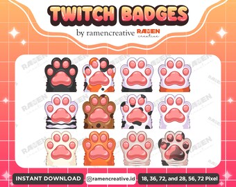 May include: Set of 12 digital Twitch badges featuring cute paw prints in various colors and patterns. The badges are available in 18, 36, 72, 28, 56, and 72 pixel sizes.