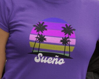 Sueño Shirt, Retro Shirt, Vintage Shirt, Palm Tree Shirt, Beach Shirt, Sunset Shirt, Graphic Tees, Birthday Shirt, Summer Shirt