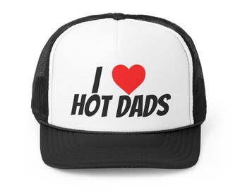 Ich liebe Hot Dads | Truckermützen | Erwachsenen Humor | Papa | Limitierte Auflage | DILF