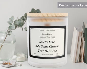 Smells Like Custom Candle Blank Label Candle Custom Logo Personalized Candle Gift for Her Best Friend Gift Funny Candles Unique Gift