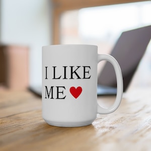 I like me mug Deadpool I like me mug I like me deadpool and wolverine mug deadpool and wolverine self love mug self care mug affirmation mug
