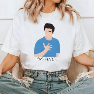 I'm Fine Ross Geller Sweatshirt, Friends TV Show Shirt, Funny 90s Sweatshirt, Vintage Sitcom Shirt, Gift for Friends Fans