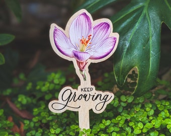 Keep Glowing! Wooden tag with Blooming Flower - Plant Tag with a Greeting Text - Plant Marker, Flower Stick, Garden stakes, Garden label