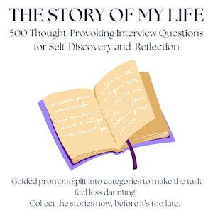 The Story of My Life: 500 Thought-Provoking Interview Questions for Meaningful Conversations | Digital Download | Life Stories Family Legacy