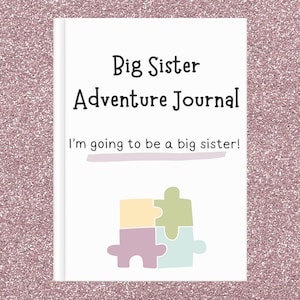 Diario de aventuras para hermanas mayores: guía y cuaderno de trabajo para nuevos hermanos / Viaje familiar para niños / Actividad para el nacimiento de un bebé / Descarga digital