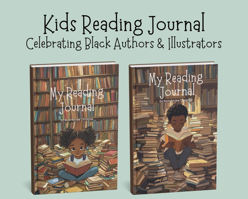 Black Children’s Reading Journal | 50 Book Challenge - Celebrating Books by Black Authors & Illustrators | Book Reviews Young Readers
