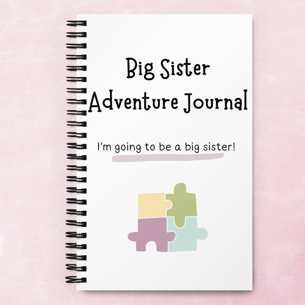 Big Sister Adventure Journal: Guide to Big Sibling Joy - Kids' New Sibling Workbook for a Loving Family Journey - Digital Download