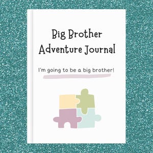 Diario de aventuras de Gran Hermano: guía y cuaderno de trabajo para nuevos hermanos / Viaje familiar para niños / Actividad para el nacimiento de un bebé / Descarga digital