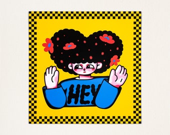 Hey Hey Hey | Art Print | Wall Print | Illustration | Trendy Posters | Girls Power UNFRAMED